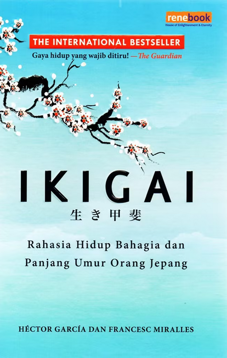 IKIGAI — Rahasia Panjang Umur dan Bahagia Ala Jepang